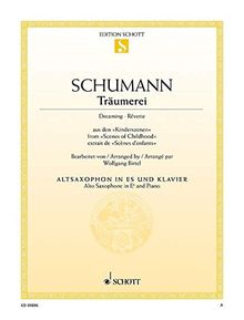 Träumerei: aus den "Kinderszenen". op. 15/7. Saxophon in Es und Klavier. (Edition Schott Einzelausgabe)