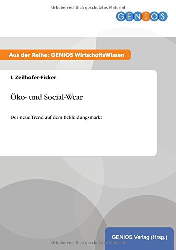 Öko- und Social-Wear: Der neue Trend auf dem Bekleidungsmarkt