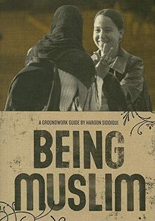 Being Muslim (Groundwork Guides)