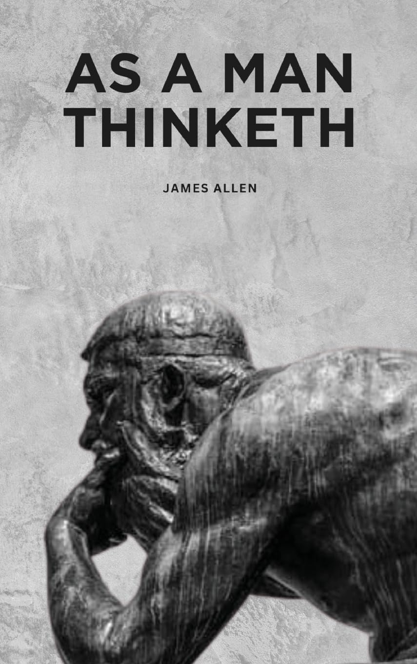 As a Man Thinketh