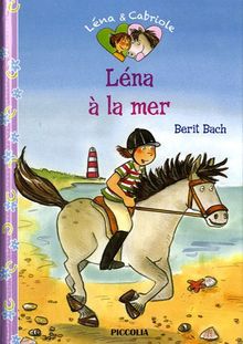 Léna et Cabriole. Vol. 6. Léna à la mer