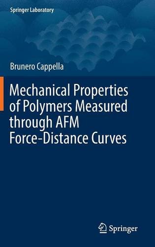 Mechanical Properties of Polymers Measured through AFM Force-Distance Curves (Springer Laboratory)