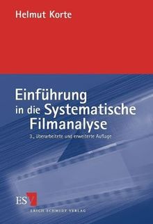 Einführung in die Systematische Filmanalyse: Ein Arbeitsbuch