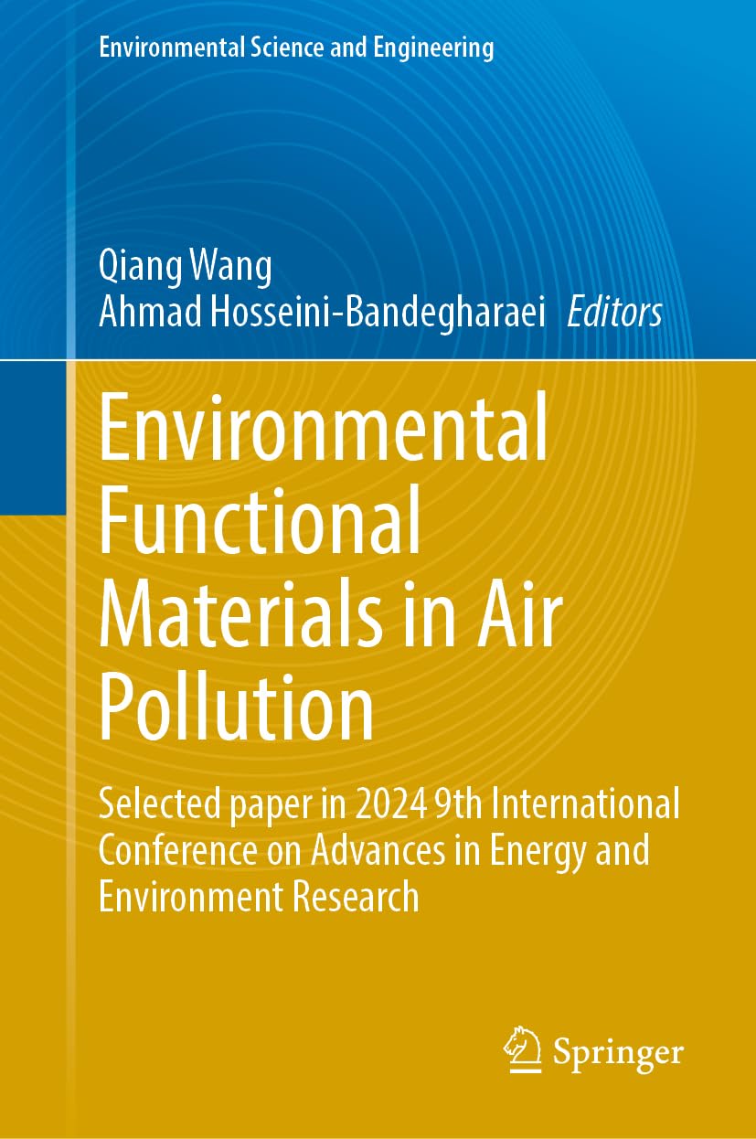 Environmental Functional Materials in Air Pollution: Selected paper in 2024 9th International Conference on Advances in Energy and Environment Research (Environmental Science and Engineering)