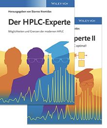 Der HPLC-Experte (Set): Band I: Möglichkeiten und Grenzen der modernen HPLC, Band II: So nutze ich meine HPLC/UHPLC optimal