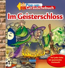 Im Geisterschloss: Pop-up Geräuschebuch