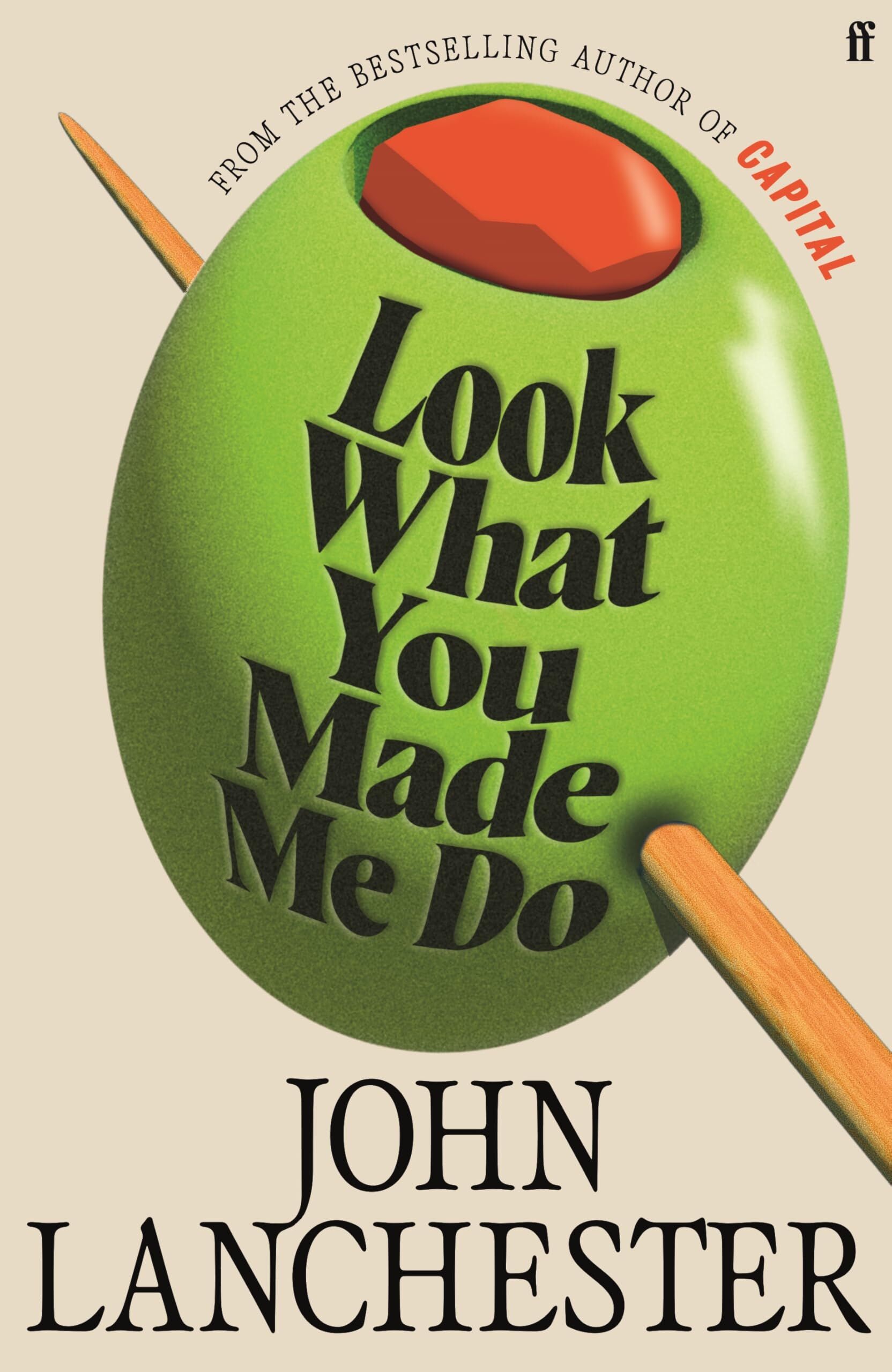 Lanchester, John: Look What You Made Me Do