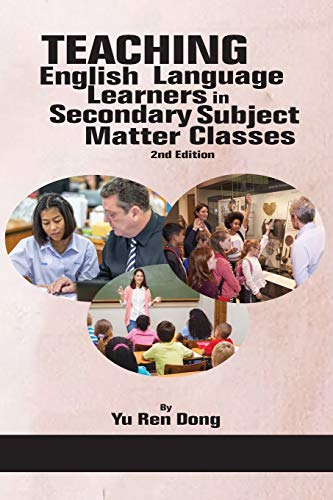Teaching English Language Learners in Secondary Subject Matter Classes: 2nd Edition (NA)