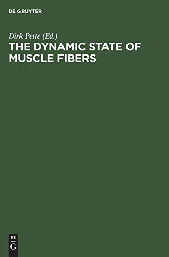 The Dynamic State of Muscle Fibers: Proceedings of the International Symposium. October 1–6, 1989, Konstanz, Federal Republic of Germany