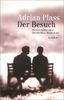 Der Besuch