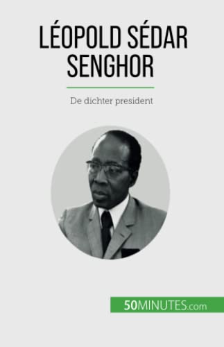 Léopold Sédar Senghor: De dichter president