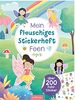 Mein flauschiges Stickerheft Feen: Über 200 Fühl-Sticker | Kuschelige Sticker zum Kleben und Fühlen für Kinder ab 4 Jahren