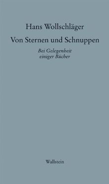 Schriften in Einzelausgaben. Von Sternen und Schnuppen I: Bei Gelegenheit einiger Bücher