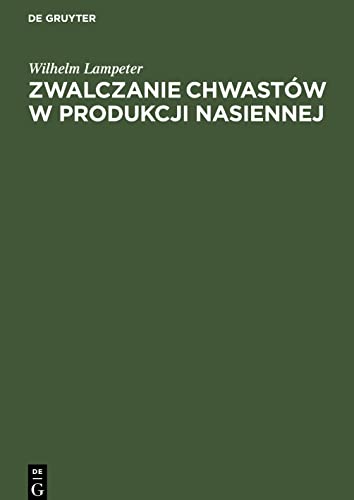 Zwalczanie chwastów w produkcji nasiennej
