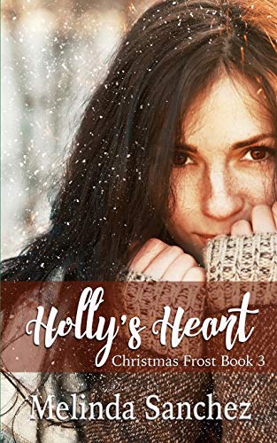Holly's Heart (Christmas Frost, Band 3)