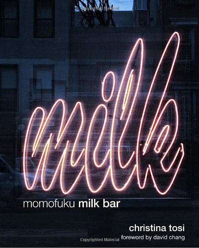 Tosi, Christina: Momofuku Milk Bar