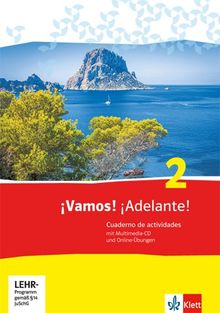 ¡Vamos! ¡Adelante! / Cuaderno de actividades mit Multimedia-CD und Online-Übungen: Spanisch als 2. Fremdsprache