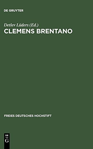 Clemens Brentano: Beiträge des Kolloquiums im Freien Deutschen Hochstift, 1978 (Freies Deutsches Hochstift, Band 24)