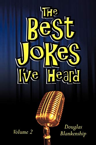 The Best Jokes I've Heard: Volume 2