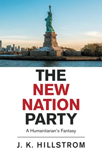 The New Nation Party: A Humanitarian?s Fantasy