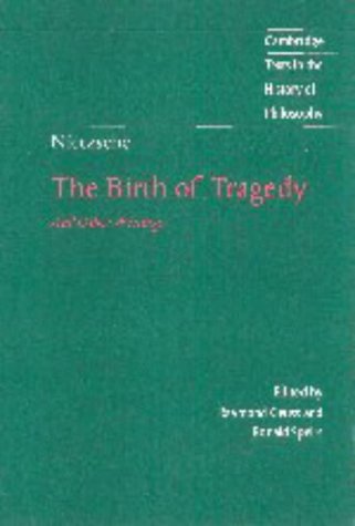 Nietzsche: The Birth of Tragedy and Other Writings (Cambridge Texts in the History of Philosophy)