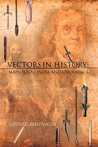 Vectors in History: Main Foci - India and USA Volume 1