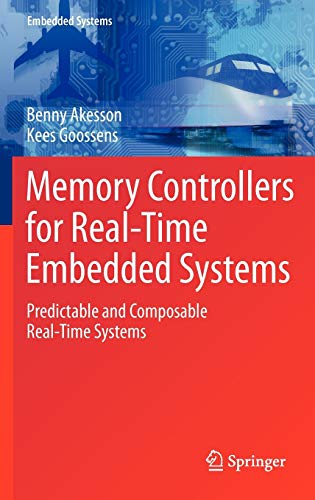 Memory Controllers for Real-Time Embedded Systems: Predictable and Composable Real-Time Systems