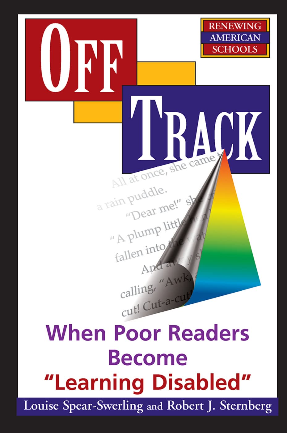 Off Track: When Poor Readers Become Learning Disabled