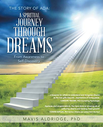The Story of Ada: A Spiritual Journey Through Dreams: From Awareness to Self-Discovery