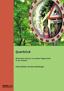 Querblick: Alternative Schulen in privater Trägerschaft in der Schweiz