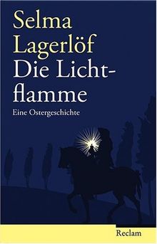 Die Lichtflamme: Eine Ostergeschichte