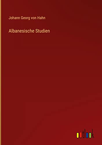 Albanesische Studien