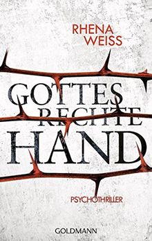 Gottes rechte Hand: Psychothriller (Michaela Baltzer, Band 2)