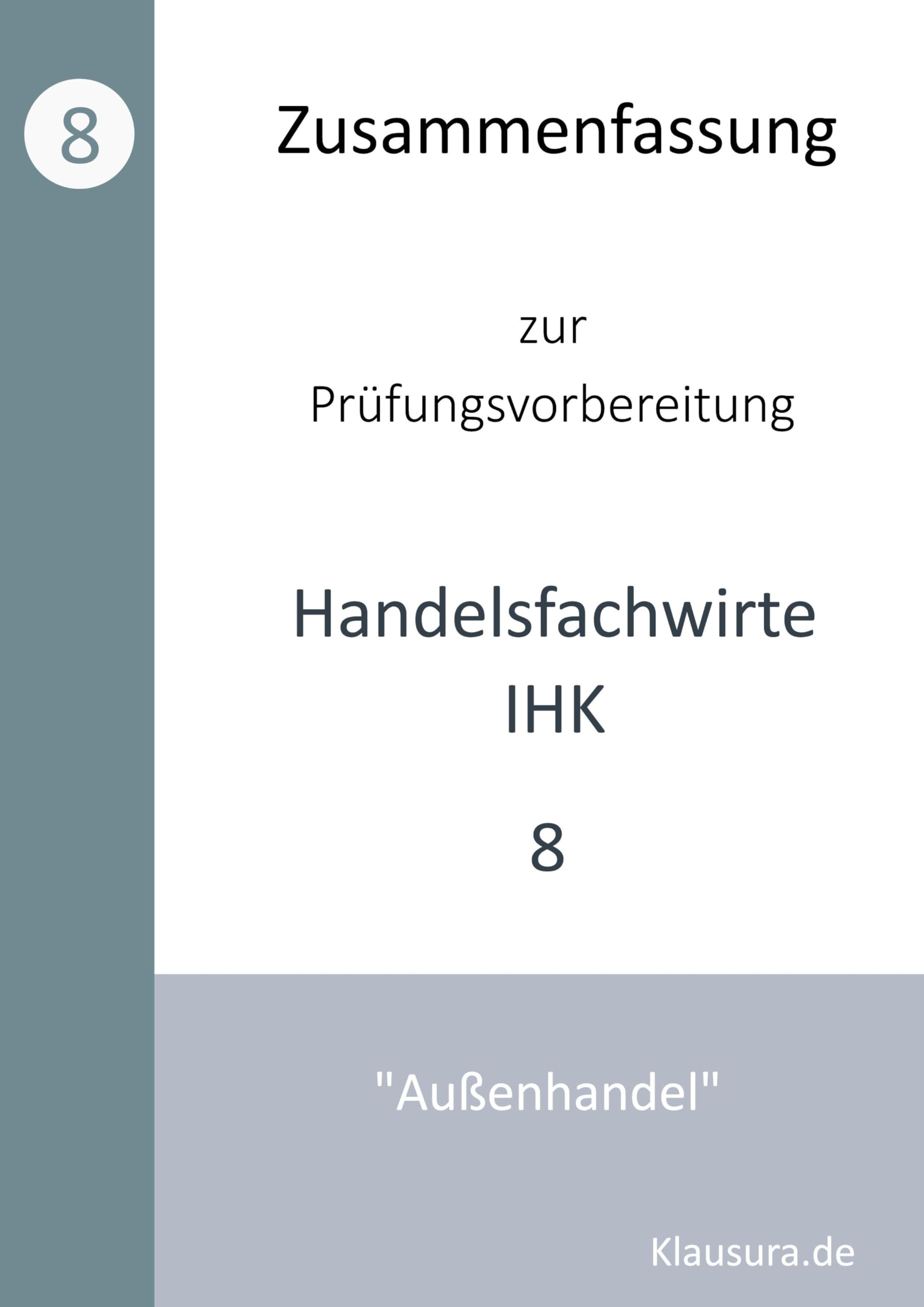Zusammenfassung zur Prüfungsvorbereitung geprüfter Handelsfachwirte IHK: Außenhandel