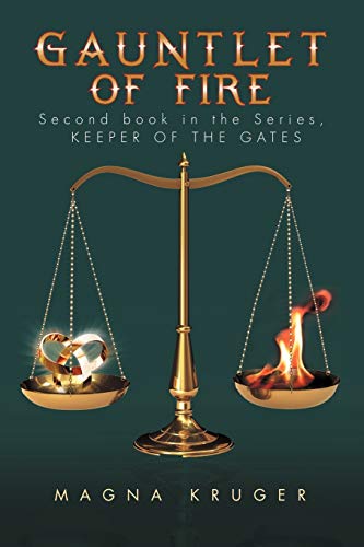 Gauntlet of Fire: 2nd Book in the Series: Keeper of the Gates