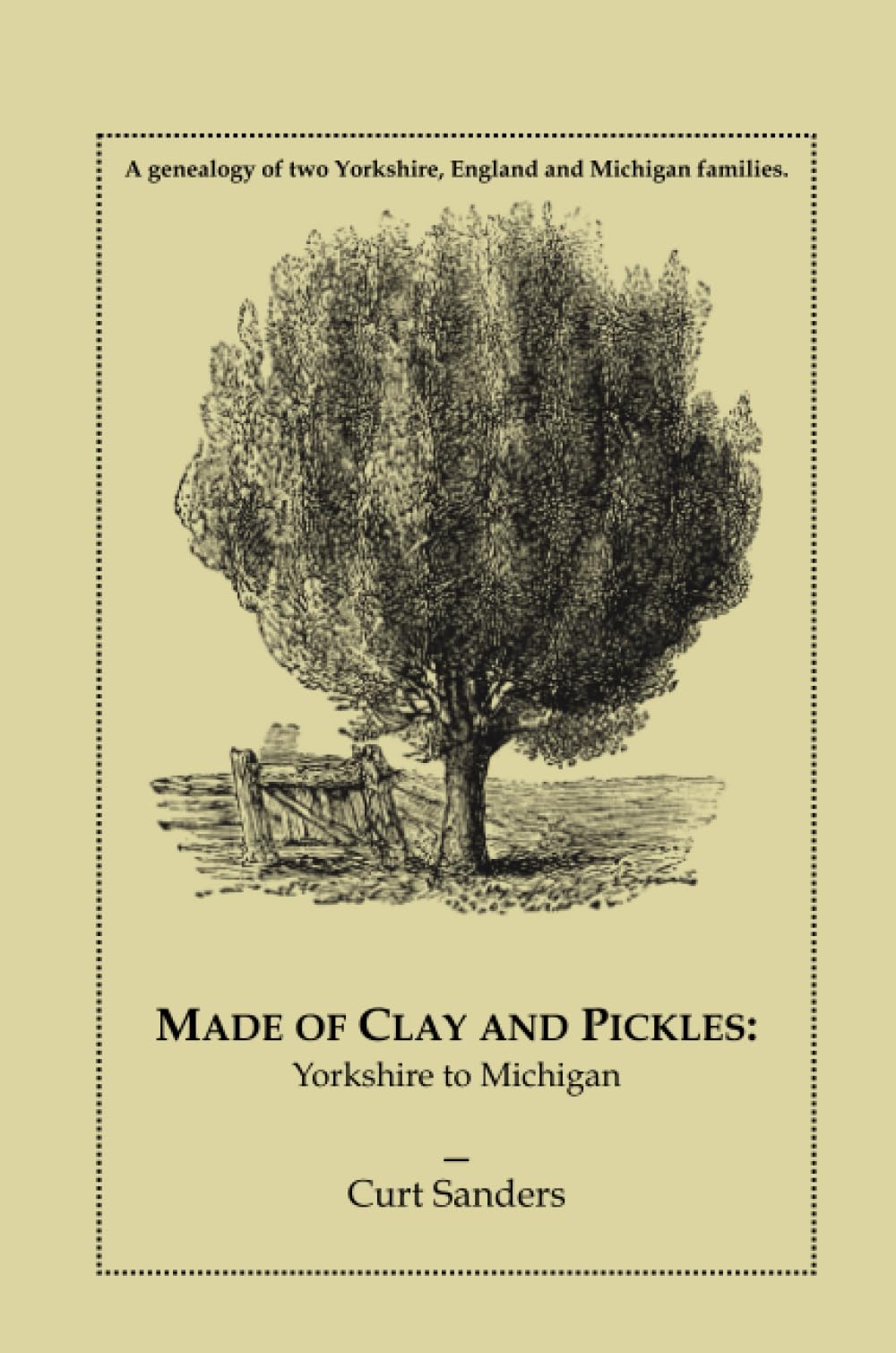 Made of Clay and Pickles:: Yorkshire to Michigan
