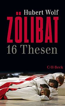 Zölibat: 16 Thesen