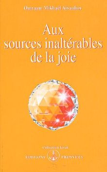 Aux sources inaltérables de la joie