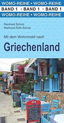 Mit dem Wohnmobil nach Griechenland (Womo-Reihe)