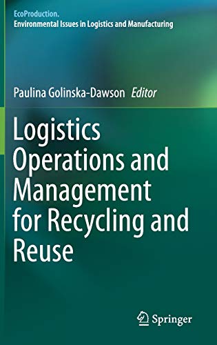 Logistics Operations and Management for Recycling and Reuse (EcoProduction)