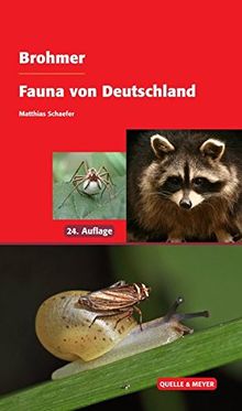 Brohmer - Fauna von Deutschland: Ein Bestimmungsbuch unserer heimischen Tierwelt