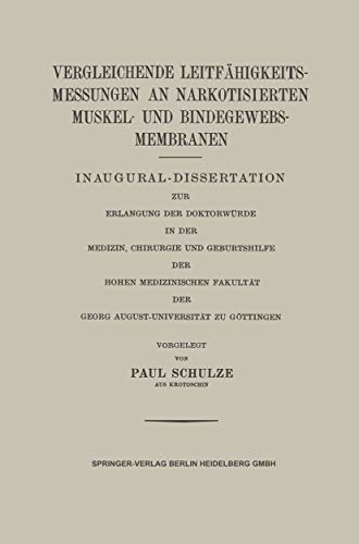 Vergleichende Leitfähigkeitsmessungen an Narkotisierten Muskel- und Bindegewebs-Membranen: Inaugural-Dissertation zur Erlangung der Doktorwürde in der ... der Georg August-Universität zu Göttingen