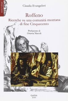 Roffeno. Ricerche su una comunità montana di fine Cinquecento von Evangelisti, Claudia  | Buch | Zustand sehr gut