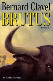 Brutus (Romans, Nouvelles, Recits (Domaine Francais))