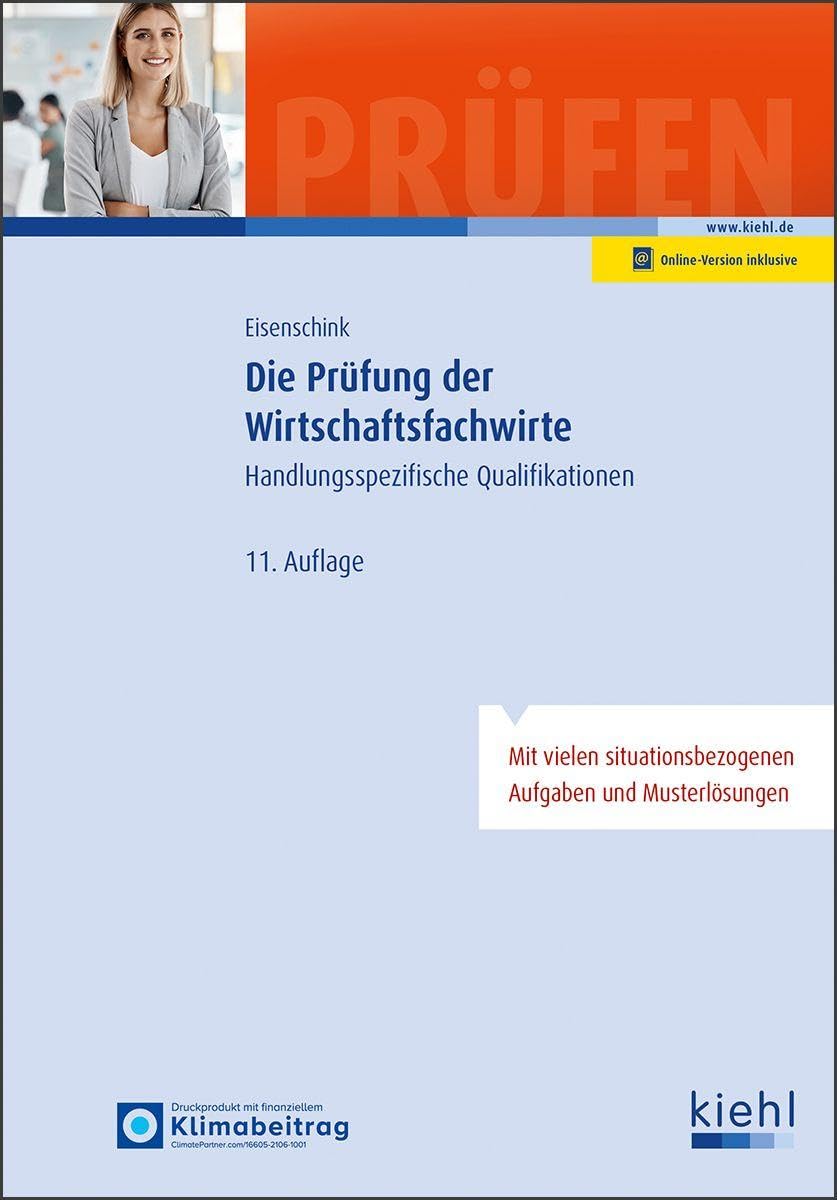 Die Prüfung der Wirtschaftsfachwirte: Handlungsspezifische Qualifikationen (Prüfungsbücher für Fachwirte und Fachkaufleute)
