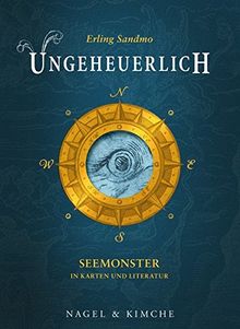 Ungeheuerlich: Seemonster in Karten und Literatur 1491-1895