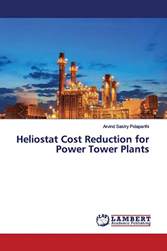 Heliostat Cost Reduction for Power Tower Plants
