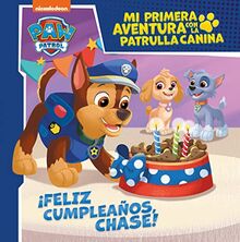 ¡Feliz cumpleaños, Chase! (Mi primera aventura con la Patrulla Canina | Paw Patrol) (Nickelodeon)