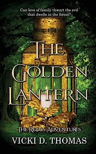 The Golden Lantern (The Relics Adventures, Book 2, Band 2)