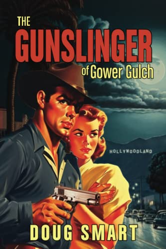 The Gunslinger of Gower Gulch